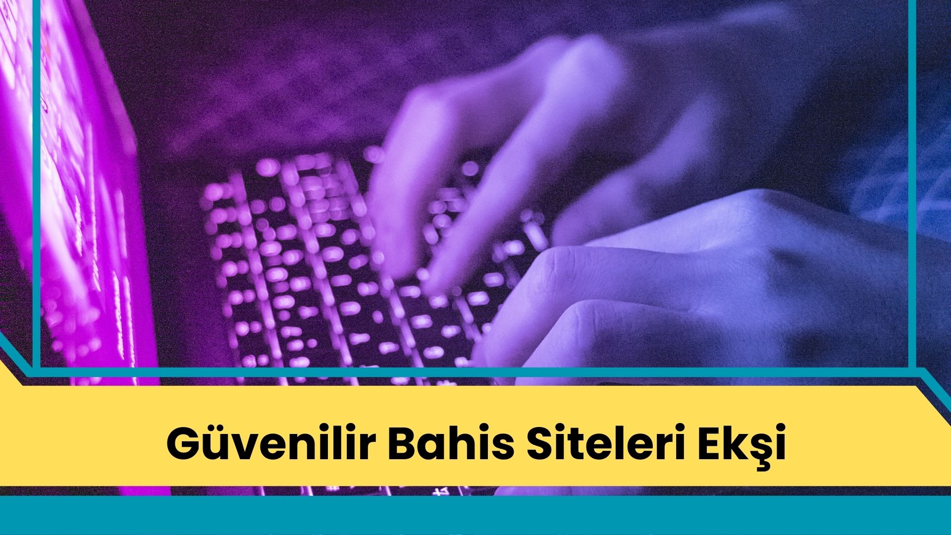 Güvenilir Bahis Siteleri